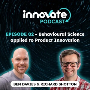 E02: Behavioural Science applied to Product Innovation