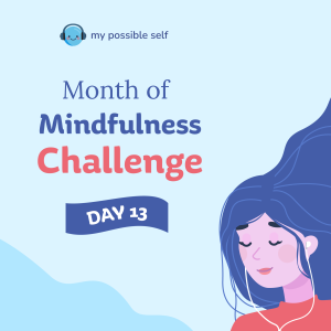 Day 13: A Quick Meditation to Ease Unease