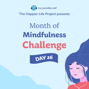 Day 26: Mindfulness In Your Morning Routine