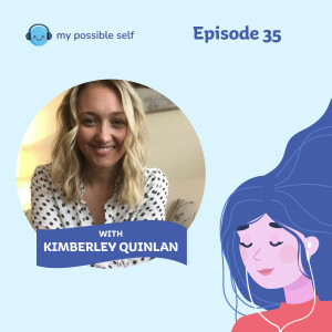 Managing Anxiety with Kimberley Quinlan