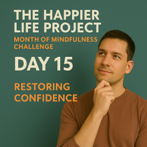 Day 15: Restoring Confidence
