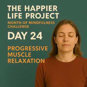 Day 24: Progressive Muscle Relaxation