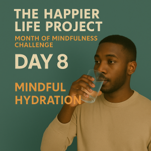 Day 8: Mindful Hydration