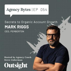 Ep 054 – Mark Riggs – Secrets to Organic Account Growth