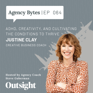 Ep 064 – Justine Clay, – ADHD, Creativity, and Cultivating the Conditions to Thrive