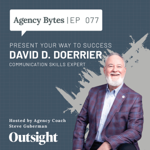 Ep 077 – David D. Doerrier, Present Your Way to Success