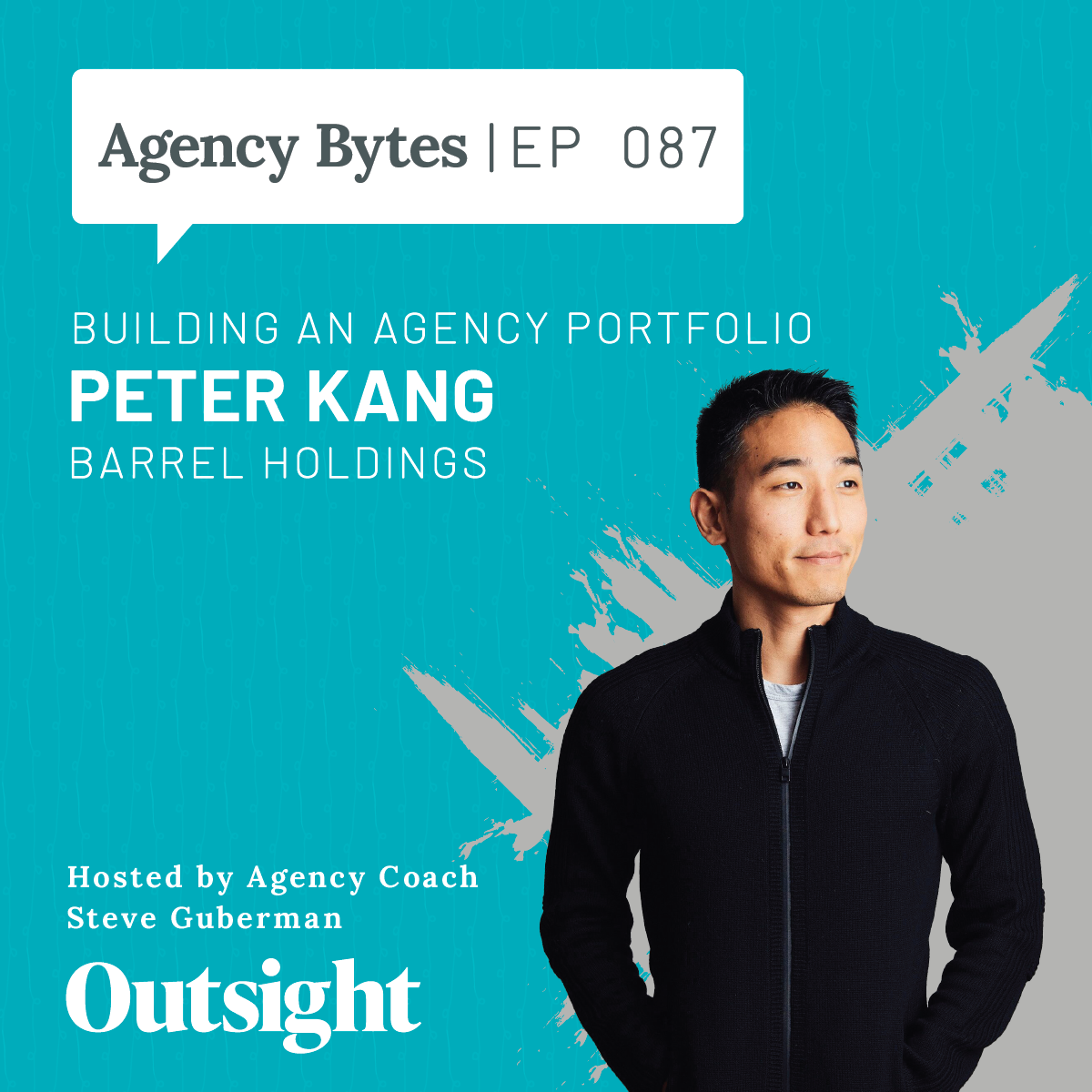 Ep 087 – Peter Kang, Barrel Holdings – Building an Agency Portfolio