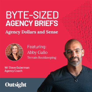 Ep 003 – Agency Dollars and Sense