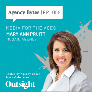 Ep 058 – Mary Ann Pruitt, Mosaic Agency – Media for the Ages