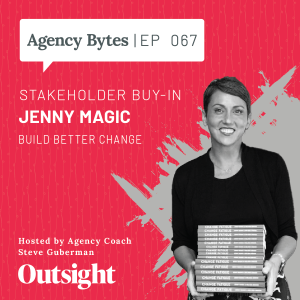 Ep 067 – Jenny Magic, Build Better Change – Stakeholder Buy-In