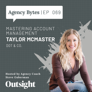 Ep 069 – Taylor McMaster, DOT & Co. – Mastering Account Management