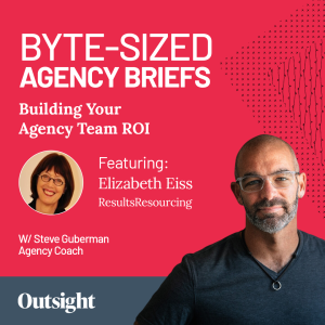 Ep 004 – Building Your Agency Team ROI