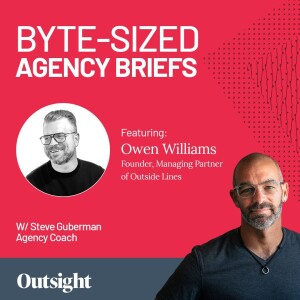 Ep 037 – Owen Williams, Founder, Managing Partner of Outside Lines