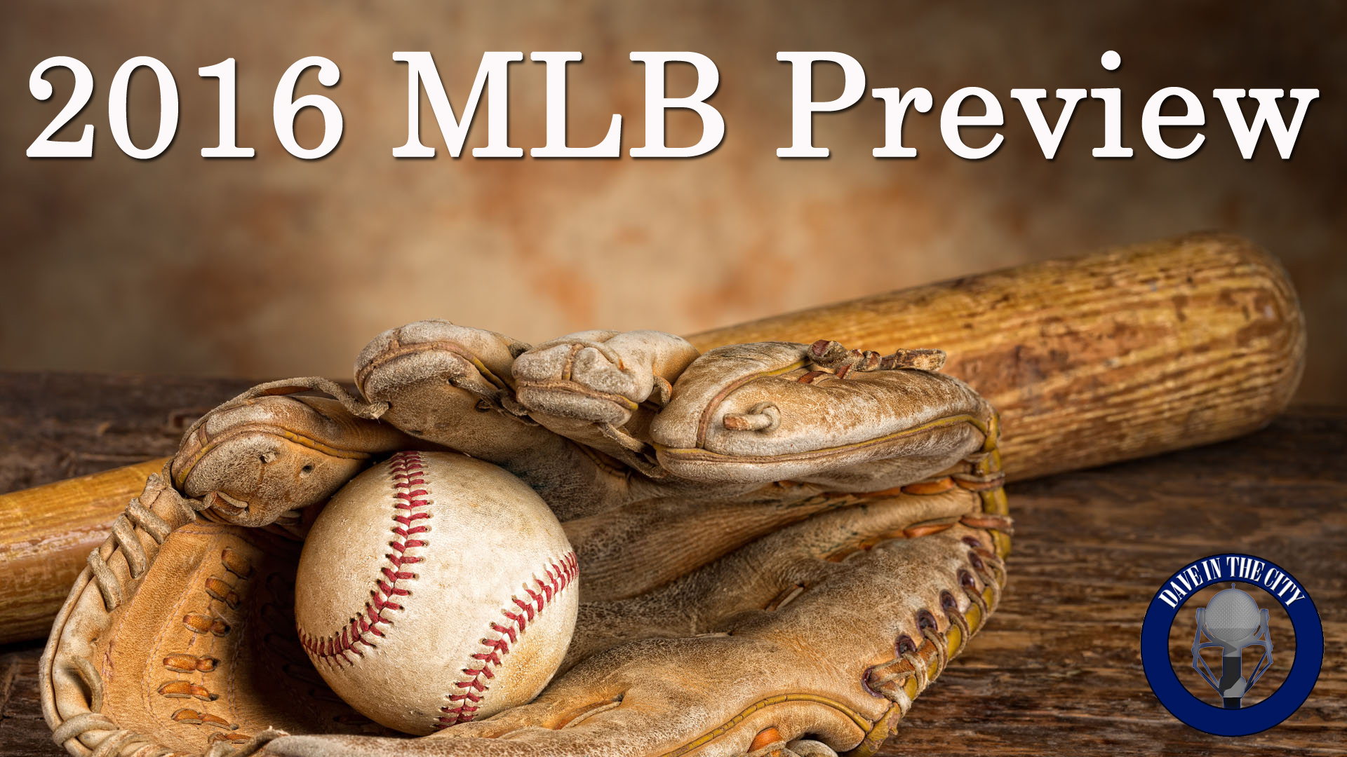 Podcast: 2016 MLB Preview Show; Division Previews & Predictions w/ Gerry & Ari (03-23-16)