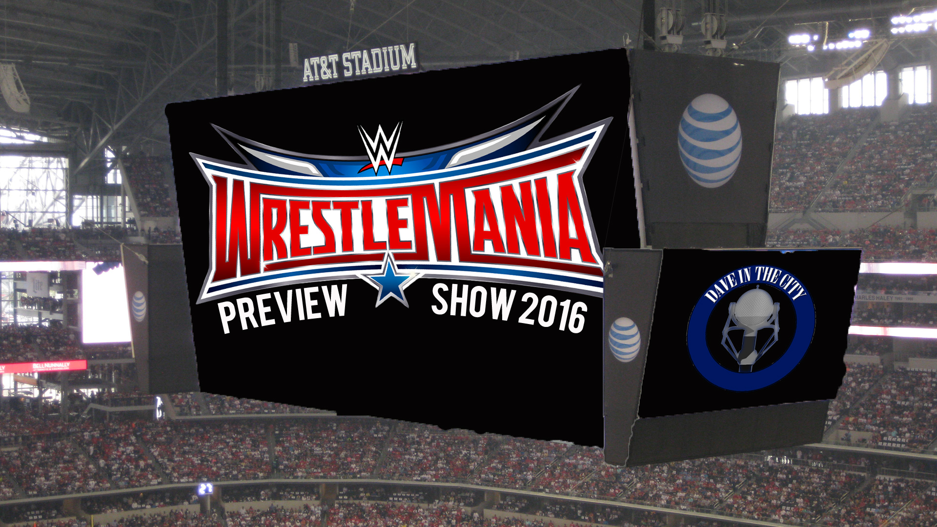 Podcast: WWE Wrestlemania Preview Show 2016 (03-29-16)