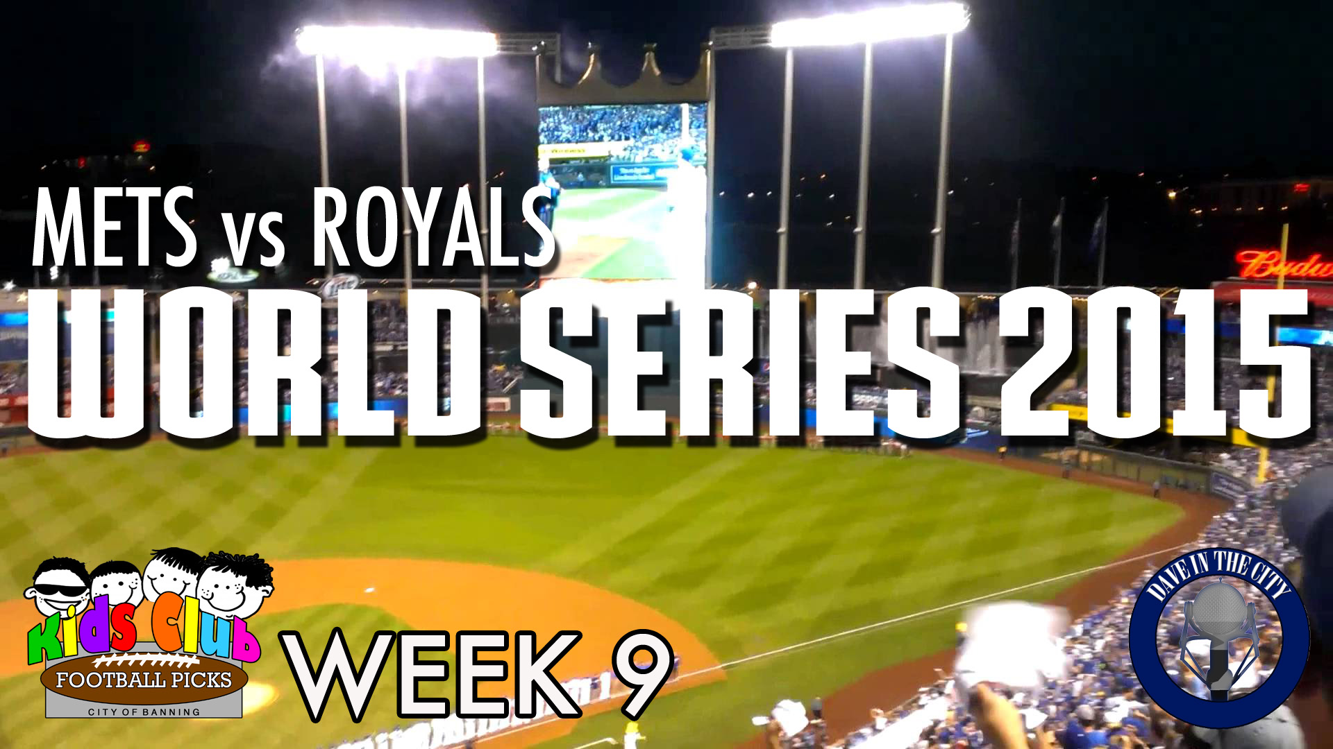 Podcast: World Series 2015, Mets vs Royals, NFL, NCAA, Kids Club Wk 9 (10-28-15)