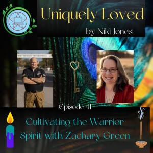 Cultivating the Warrior Spirit with Zachary Green- Episode 41