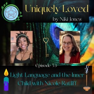Light Language and the Inner Child with Nicole Ratliff - Episode 53