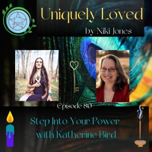 Step Into Your Power with Katherine Bird