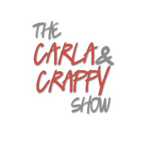 Carla and Crappy Show: The This Week Is Extra Weird, Even For 2020 Edition