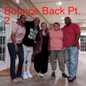 Bounce Back Pt. 2