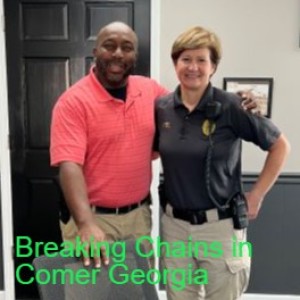 Breaking Chains in Comer Georgia