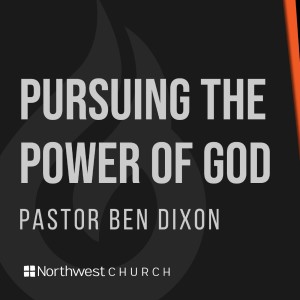 Pursuing the Power of God