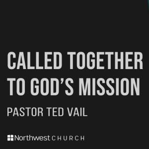 Called Together To God’s Mission
