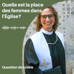 Quelle est la place des femmes dans l’Église?