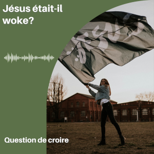 Jésus était-il woke?