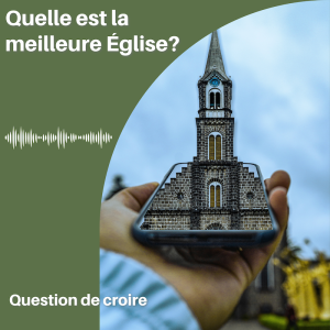 Quelle est la meilleure Église?