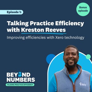 Talking Practice Efficiency at the London Roadshow with Kreston Reeves: Improving efficiencies with Xero technology
