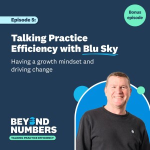 Talking Practice Efficiency at the Edinburgh Roadshow with Blu Sky: Having a growth mindset and driving change