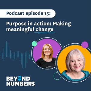 Purpose in action: Making meaningful change
