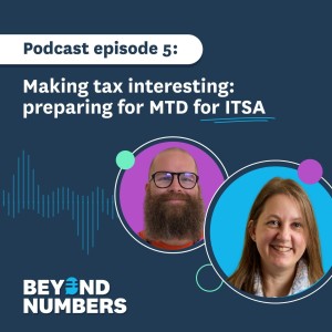 Making tax interesting: preparing for MTD for Income Tax Self Assessment