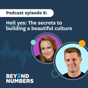 Hell yes: The secrets to building a beautiful culture