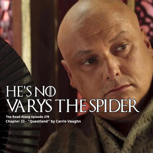 He’s No Varys the Spider - ”Questland” Chapter 23