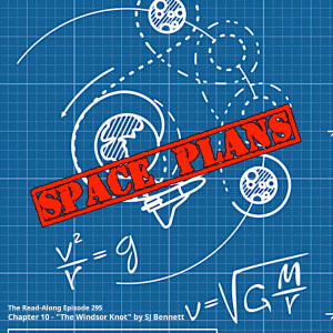 Space Plans - ”The Windsor Knot” Chapter 10