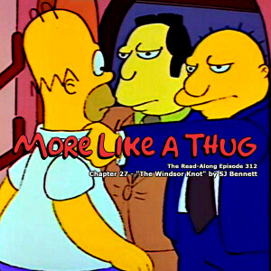 More Like a Thug - ”The Windsor Knot” Chapter 27