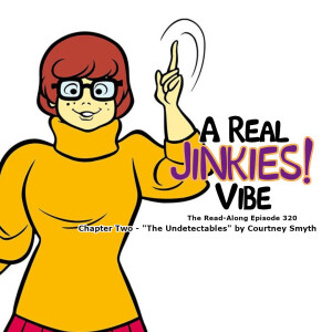 A Real ”Jinkies!” Vibe - ”The Undetectables” Chapter Two