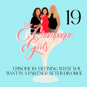 Episode 19: What are you looking for in a new partner after divorce?