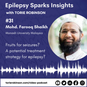 Fruits for seizures? A potential treatment strategy for epilepsy? - Farooq Shaikh