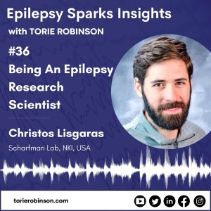 Being An Epilepsy Research Scientist - Christos Lisgaras