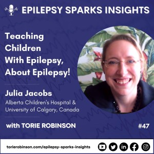 Teaching Children With Epilepsy, About Epilepsy! - Julia Jacobs, University of Calgary, Canada