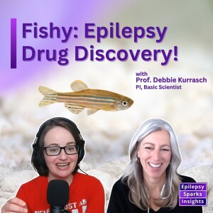 Zebrafish - Breakthroughs In Epilepsy Drug Discovery?! - Prof. Deborah Kurrasch