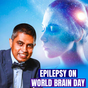 Epilepsy On World Brain Day - Tissa Wijeratne