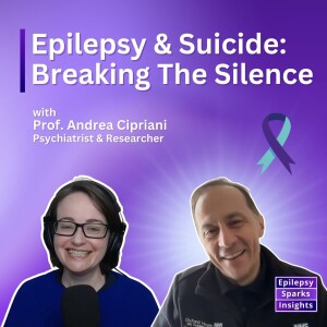 Epilepsy & Suicide: Breaking The Silence - Andrea Cipriani