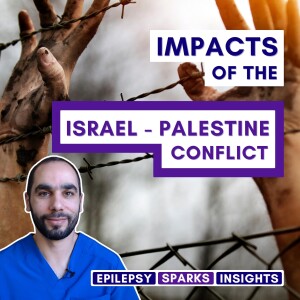 Epilepsy: The Israel-Palestine Crisis - Omar Danoun