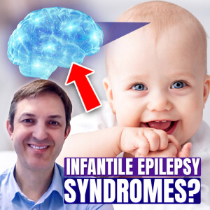 What are Infantile Epilepsy Syndromes?  - Stéphane Auvin