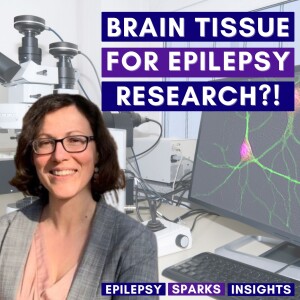 Brain Tissue For Epilepsy Research - Neuropathology! - Katja Kobow